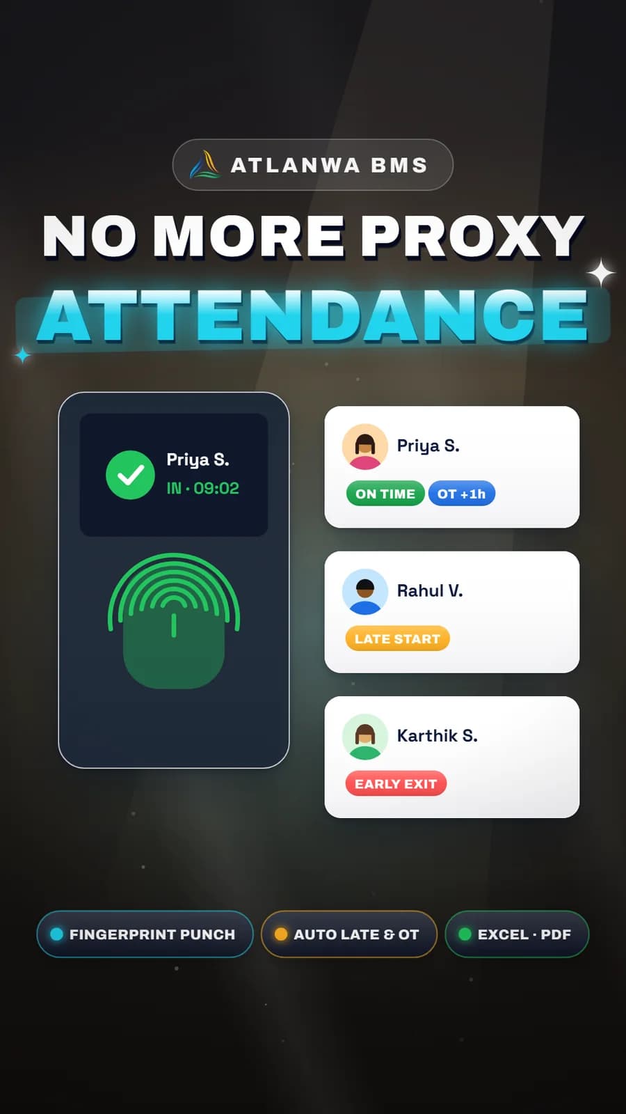 Biometric Attendance: No more proxy attendance.