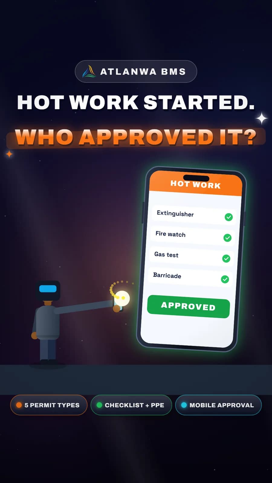 Work Permits: Hot work started. Who approved it?